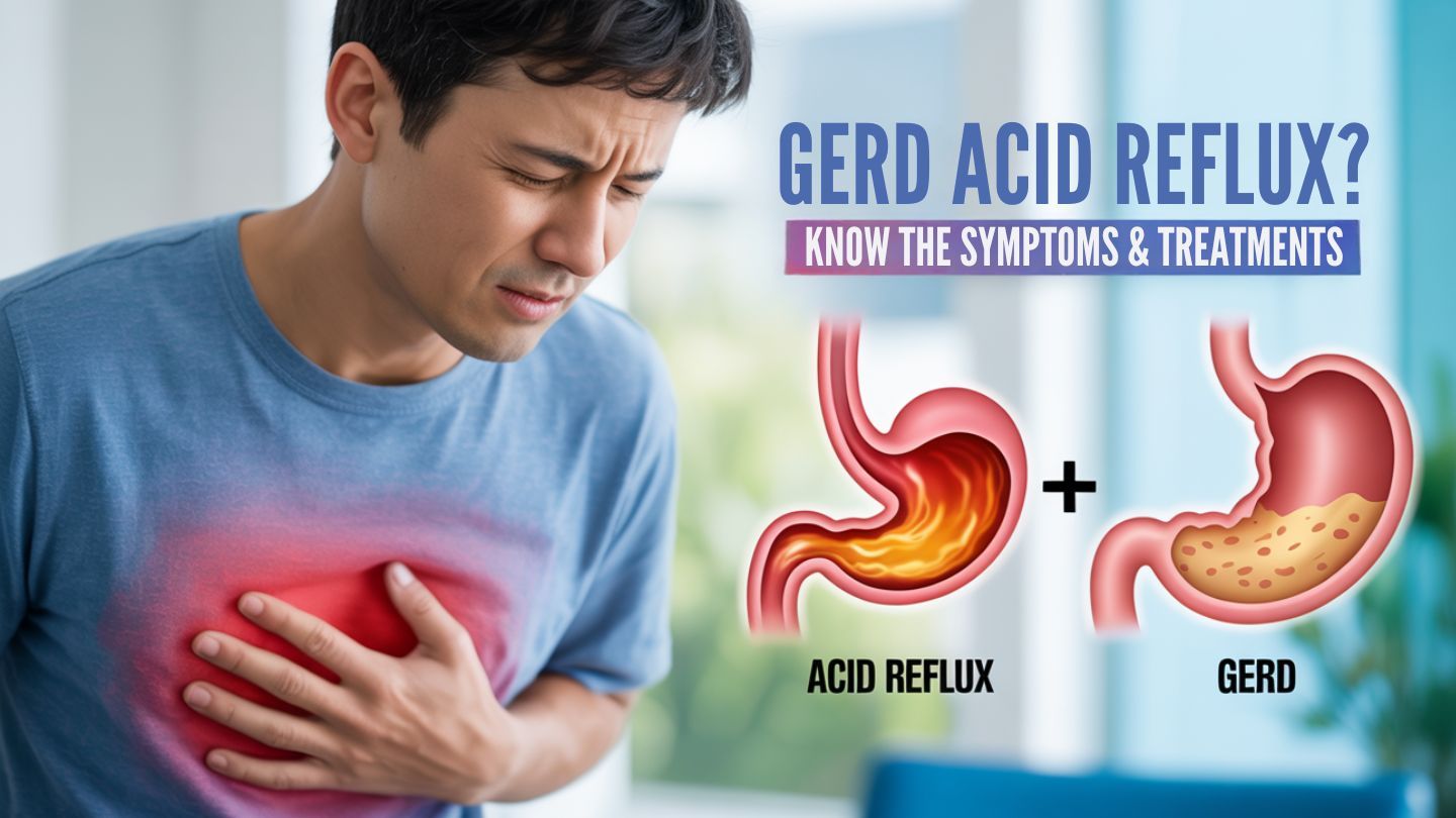 GERD vs. Acid Reflux: Understanding the Differences and Treatment Options